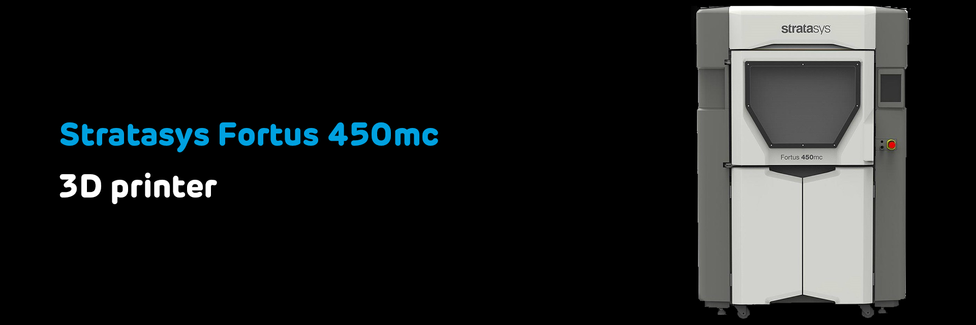 Stratasys Fortus450mc 3D printer