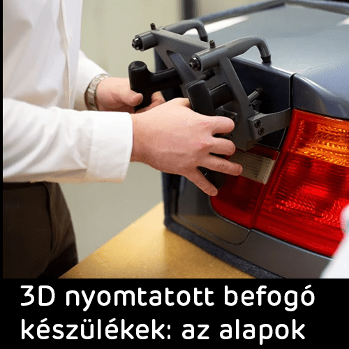 3d nyomtatott befogó készülékek: az alapok